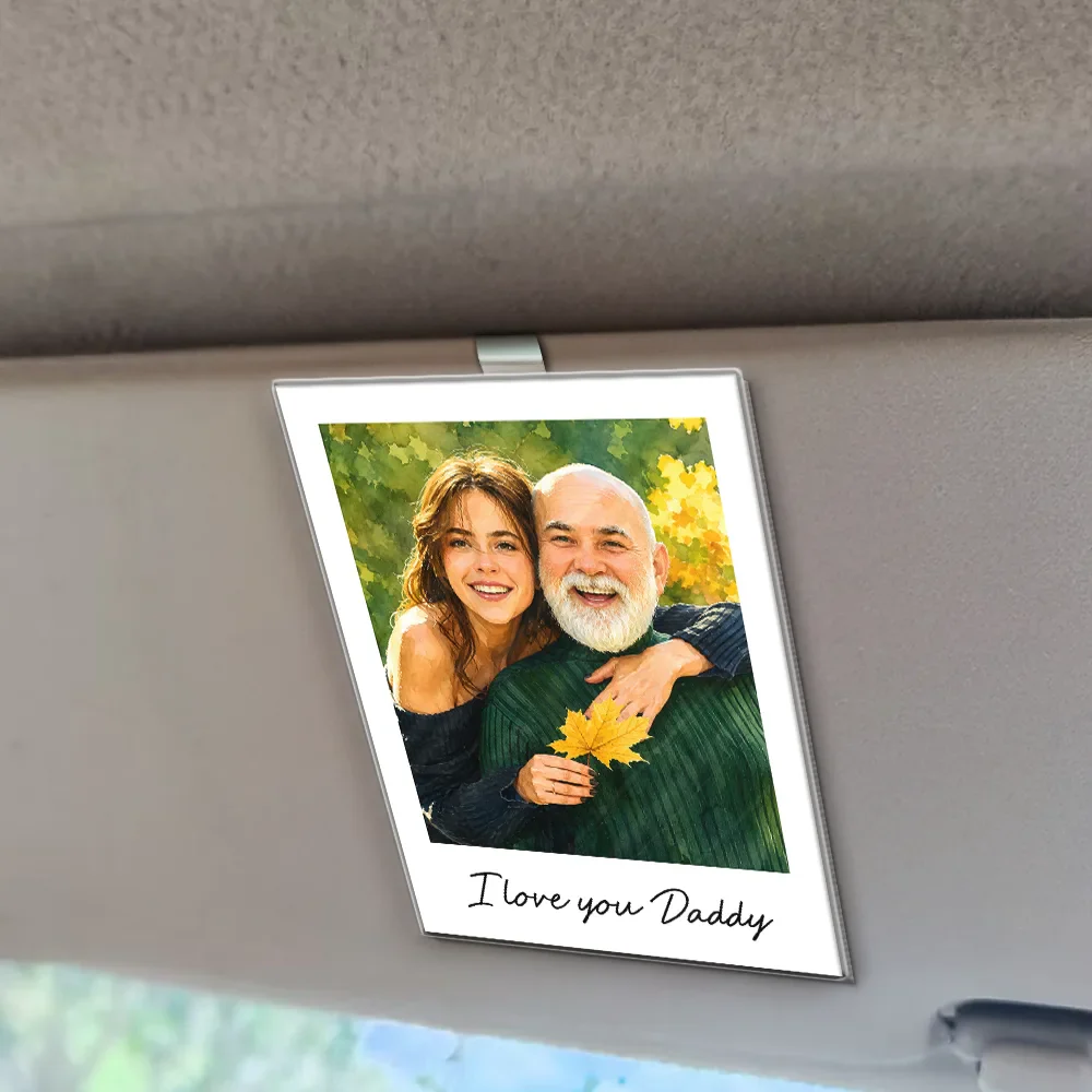Custom Photo Watercolor Painting I Love You Daddy Grandpa Pet Dad - Personalized Custom Shaped Acrylic Car Visor Clip