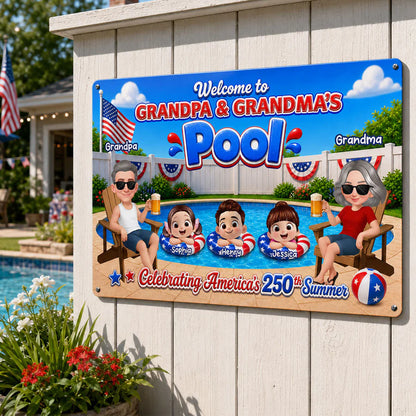 Welcome To Grandma Grandpa Pool America 250th Anniversary - Personalized Metal Sign - Gift For Grandparents, Summer Decoration