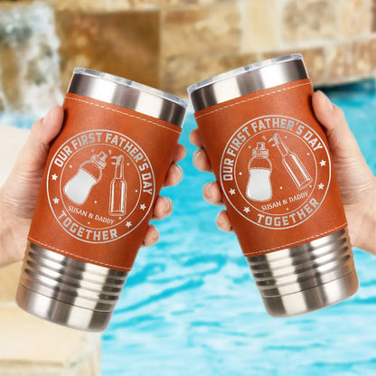 Our First Father's Day Together - Personalized Leather Tumbler