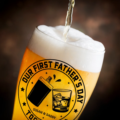 Our First Father's Day Together - Personalized Pilsner Glass