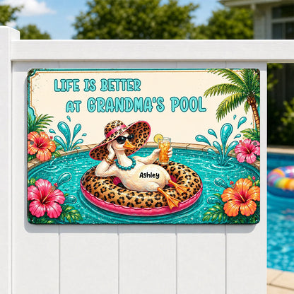 Life Is Better At Grandma's Pool - Personalized Metal Sign - Gift For Grandma, Summer Decorations
