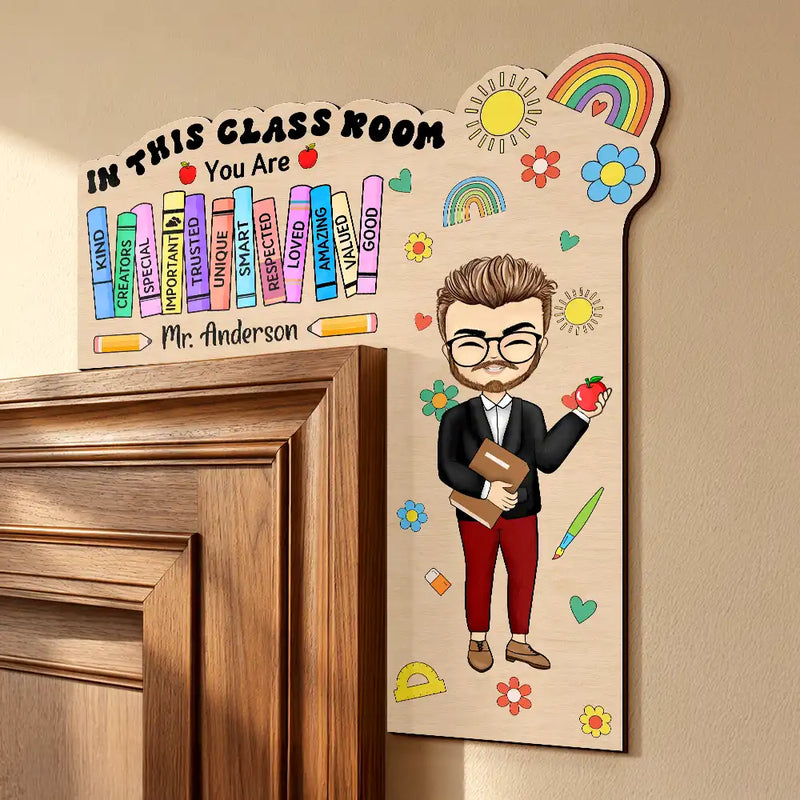 In This Classroom You Are Kind Creators Special Teacher Gift - Personalized Door Corner Wood Sign
