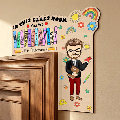 In This Classroom You Are Kind Creators Special Teacher Gift - Personalized Door Corner Wood Sign