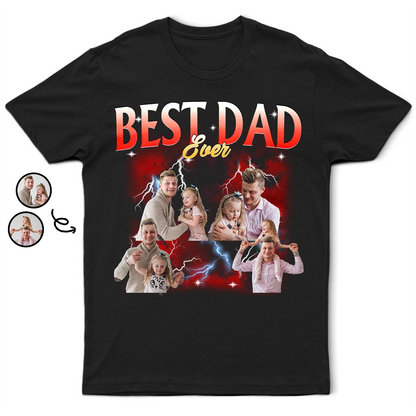 Custom Photo Best Dad Ever Rap Style - Personalized T Shirt