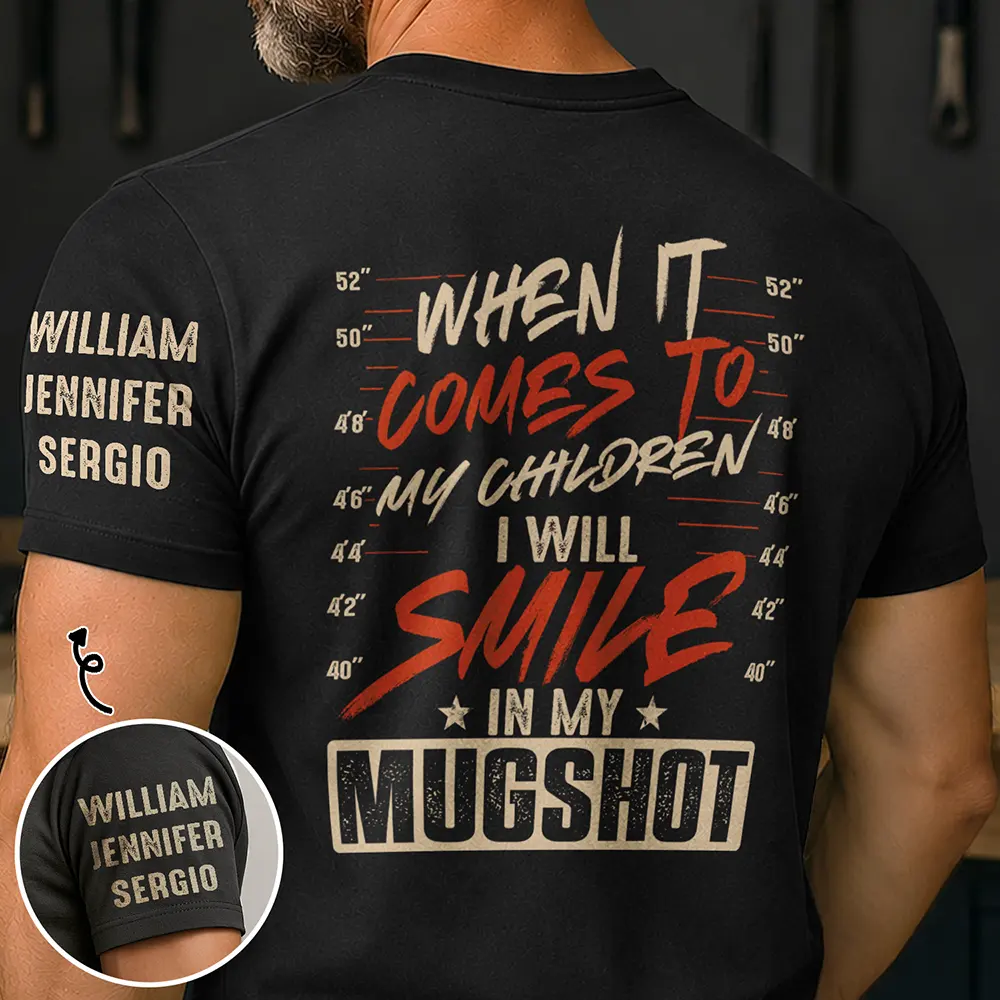 I Will Smile In My Mugshot - Personalized T Shirt