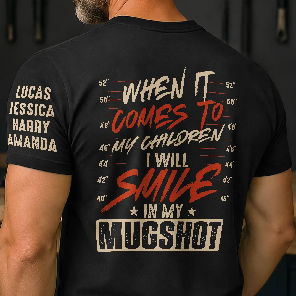 I Will Smile In My Mugshot - Personalized T Shirt