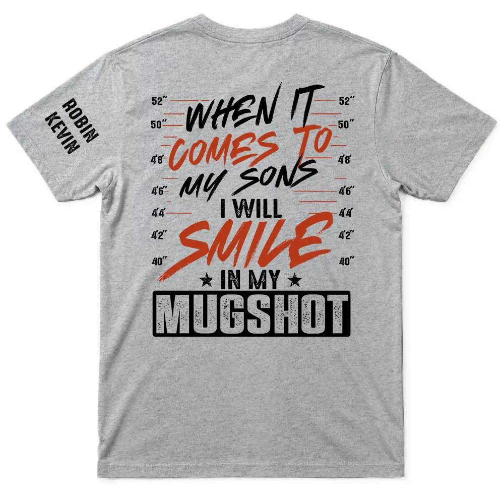 I Will Smile In My Mugshot - Personalized T Shirt