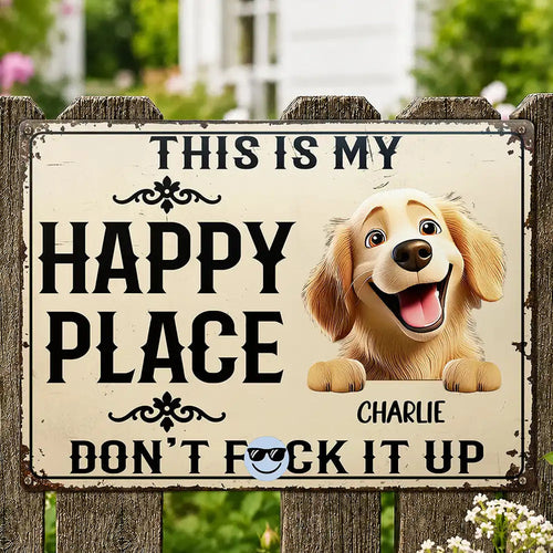 This Is My Happy Place Don't Mess It Up - Personalized Classic Metal Sign