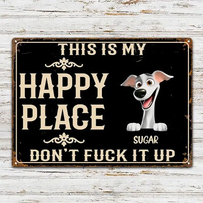 This Is My Happy Place Don't Mess It Up - Personalized Classic Metal Sign