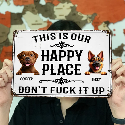 This Is My Happy Place Don't Mess It Up - Personalized Classic Metal Sign