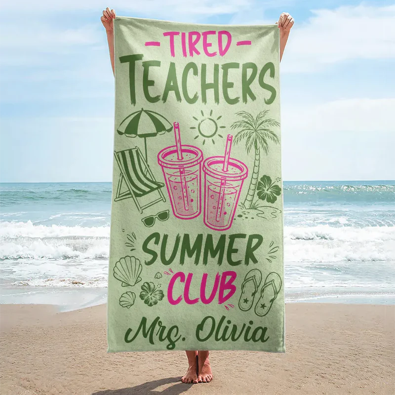 Tired Teacher Summer Club - Personalized Beach Towel