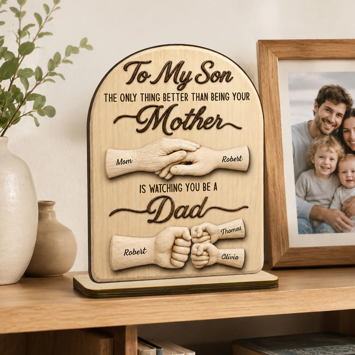 To My Son Watching You Be A Dad From Mom - Personalized Wooden Plaque - Father's Day Gift For Son