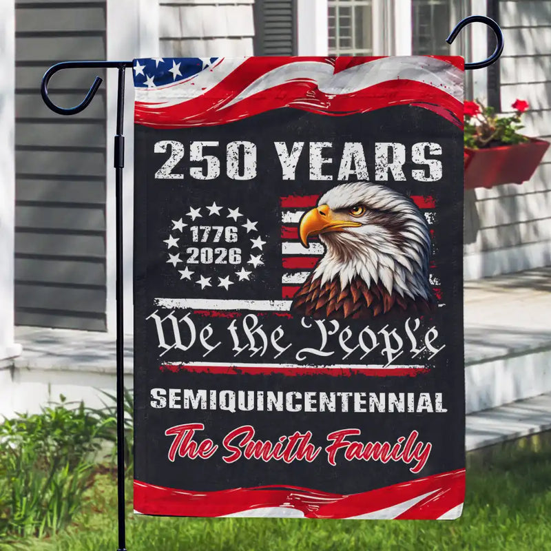 We The People 250 Years Of Freedom - Personalized Flag