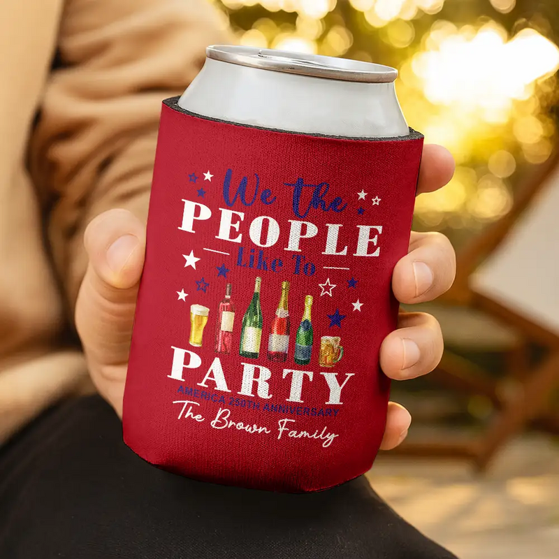 We The People Like To Party US 250Th Anniversary - Personalized Can Cooler Sleeve
