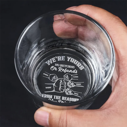 We're Yours No Returns Or Refunds Hand Punch - Personalized Engraved Whiskey Glass