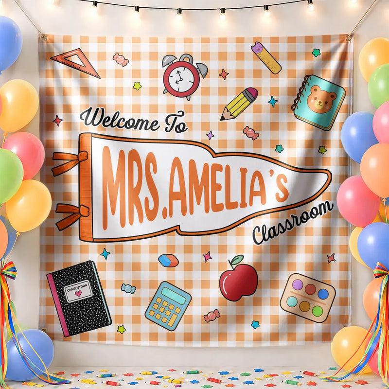 Welcome To My Classroom - Personalized Backdrop