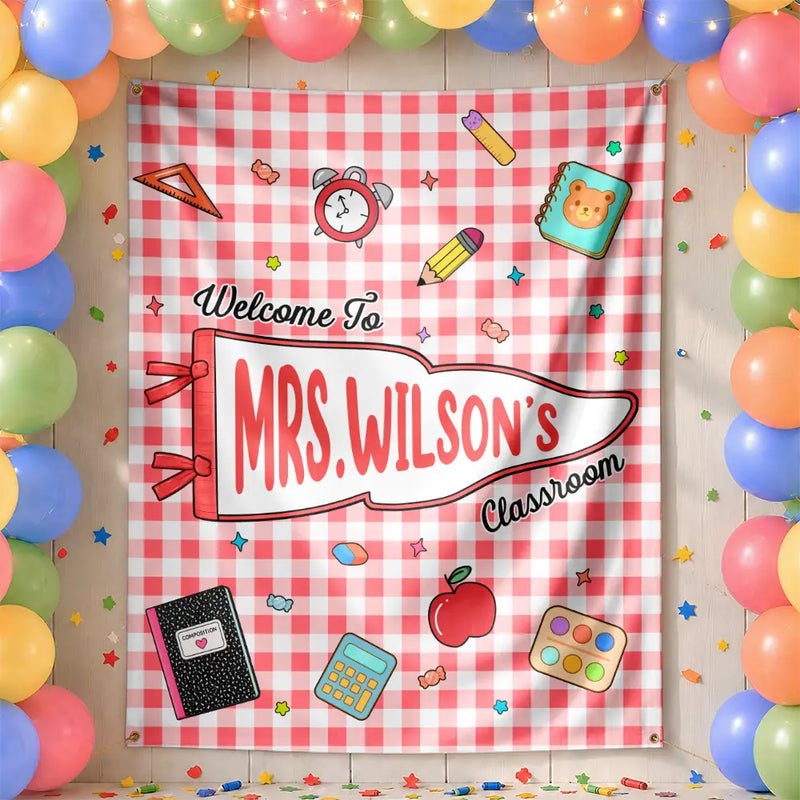 Welcome To My Classroom - Personalized Backdrop