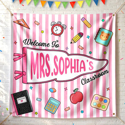 Welcome To My Classroom - Personalized Backdrop