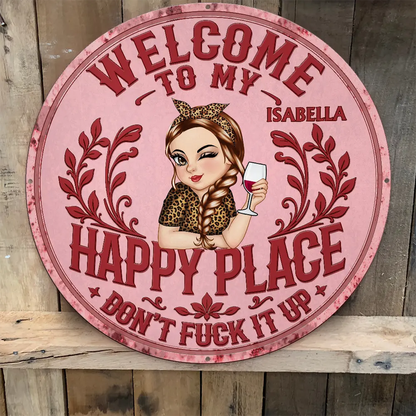 Welcome To My Happy Place - Personalized Custom Shaped Metal Sign