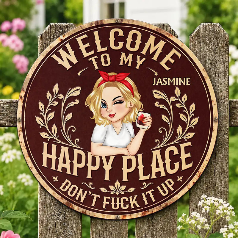 Welcome To My Happy Place - Personalized Custom Shaped Metal Sign