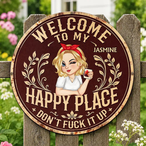 Welcome To My Happy Place - Personalized Custom Shaped Metal Sign