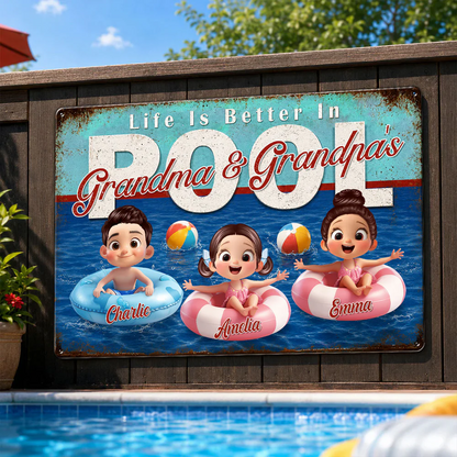 Life is Better in Grandma Grandpa's Pool - Personalized Metal Sign - Summer Decor Gift for Grandma, Grandparents
