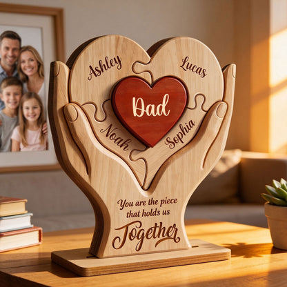 Dad The Piece That Holds Us Together - Personalized Wooden Plaque - Father's Day Gift for Dad, Husband