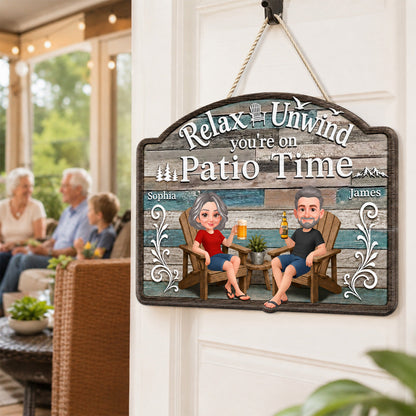 Relax Unwind You're On Patio Time - Personalized Wood Sign - Decor Patio Sign