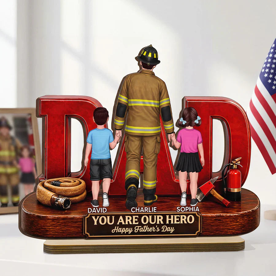 Proud Firefighter Dad You Are Our Hero - Personalized Wooden Plaque - Unique Trending Father's Day Gift For Dad, Husband