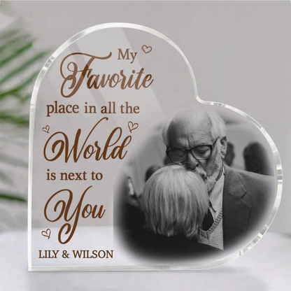 Couple - Custom Photo My Favorite Place In All The World Is Next To You - Personalized Heart Acrylic Plaque (II)