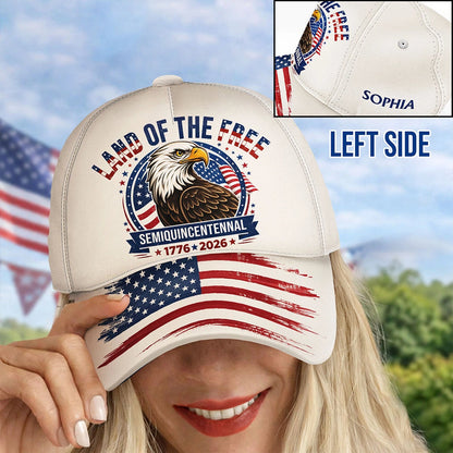 Land Of The Free Independence Day - Personalized Classic Cap
