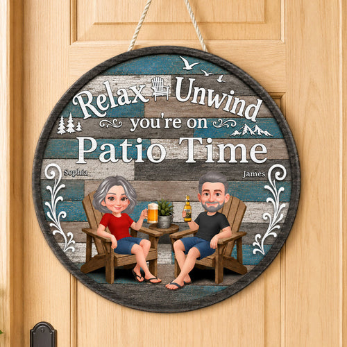 Relax Unwind You're On Patio Time - Personalized Round Wood Sign - Decor Patio Sign