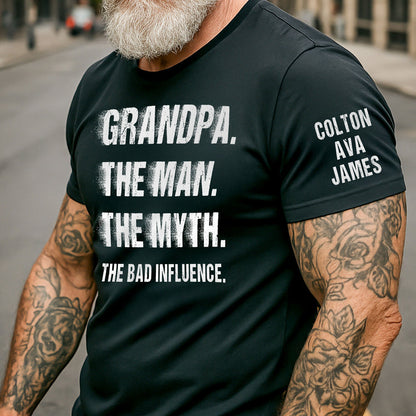 Father's Day Gifts, Grandpa The Man The Myth The Bad Influence Custom With Grandkids' Names - Personalized Shirt