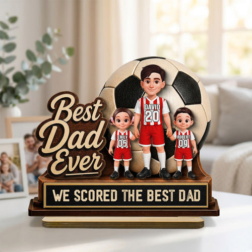 We Scored The Best Dad Soccer Dad & Kids - Personalized Wooden Plaque - Father's Day Gift For Soccer Dad, UK Football Dad