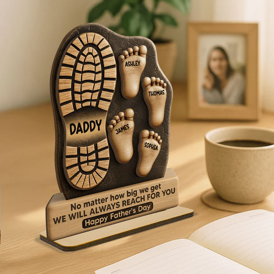 Dad No Matter How Big We Get Personalized Standing Wooden Plaque| Unique Father's Day Gift For Dad