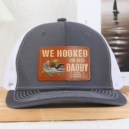 We Hooked The Best Dad Grandpa - Personalized Leather Patch Hat
