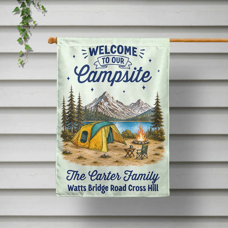 Family Welcome To Our Campsite - Personalized Flag