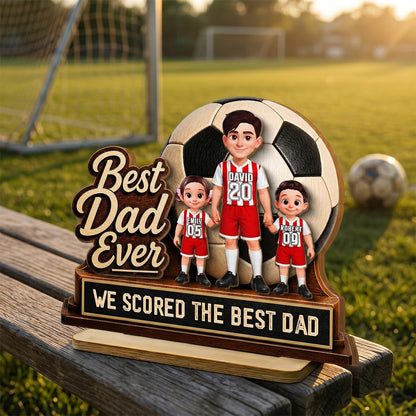We Scored The Best Dad Soccer Dad & Kids - Personalized Wooden Plaque - Father's Day Gift For Soccer Dad, UK Football Dad