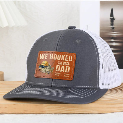 We Hooked The Best Dad Grandpa - Personalized Leather Patch Hat
