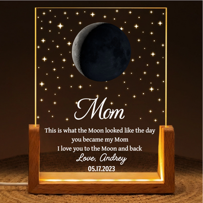 Moon Phase The Date You Became My Mom - Personalized Night Light