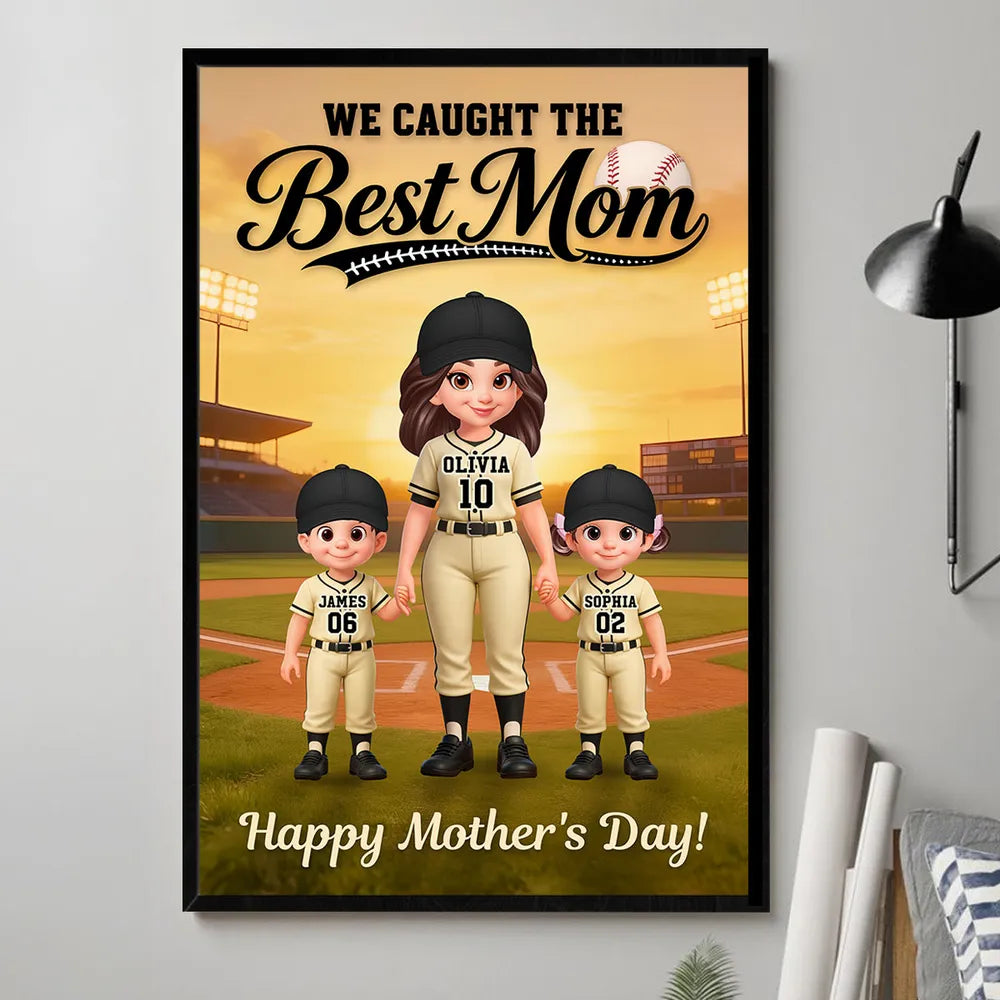 We Caught The Best Baseball Mom - Personalized Poster - Mother's Day Gift For Baseball Mom, Wife