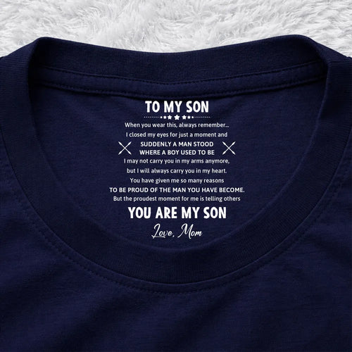 The Man You Have Become - Personalized Custom Inside Neck Print T-shirt