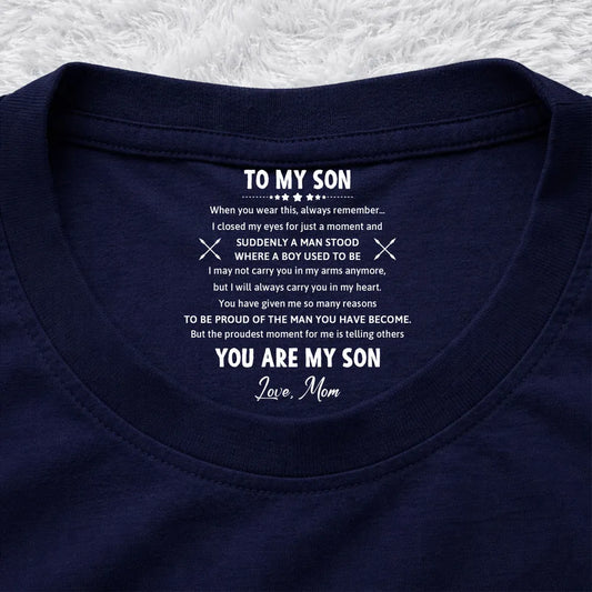 The Man You Have Become - Personalized Custom Inside Neck Print T-shirt