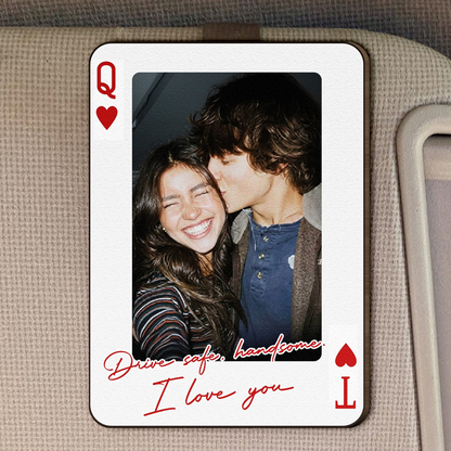 King & Queen Custom Couples Photo Drive Safe I Love You We're A Perfect Pair - Personalized Wooden Photo Car Visor Clip