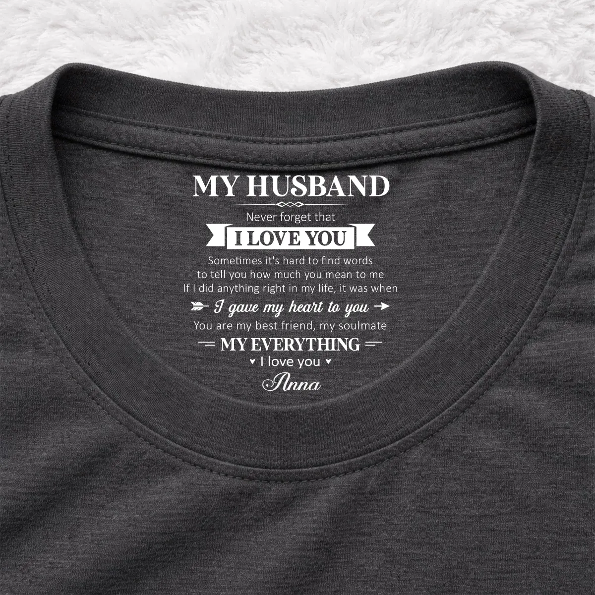 My Soulmate And My Everything - Personalized Custom Inside Neck Print T-Shirt