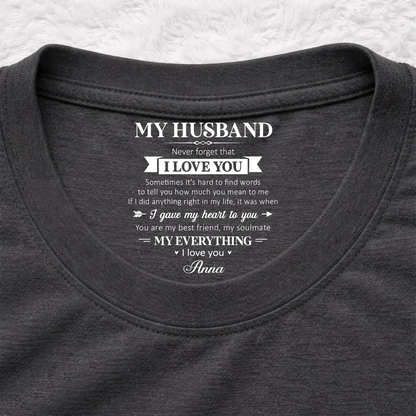 My Soulmate And My Everything - Personalized Custom Inside Neck Print T-Shirt