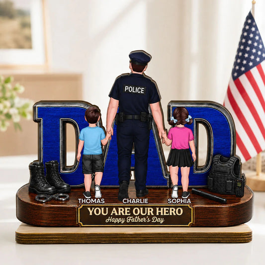 Proud American Police Dad You Are Our Hero - Personalized Wooden Plaque - Unique Trending Gift For Dad, Husband