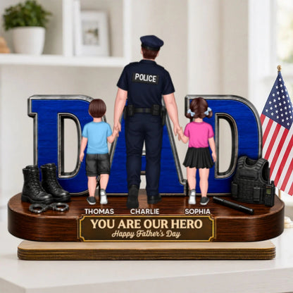 Proud American Police Dad You Are Our Hero - Personalized Wooden Plaque - Unique Trending Gift For Dad, Husband
