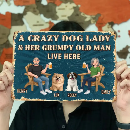 Animate Couple A Crazy Dog Cat Lady And Her Grumpy Old Man Live Here - Personalized Classic Metal Signs