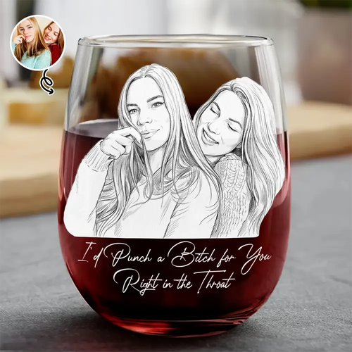 Custom Photo Pencil Sketch Art Right In The Throat Besties - Personalized Stemless Wine Glass